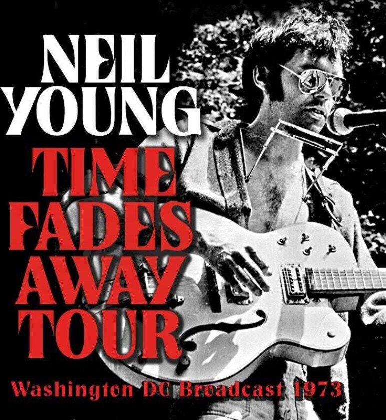 Neil Young  Time Fades Away Tour  CD