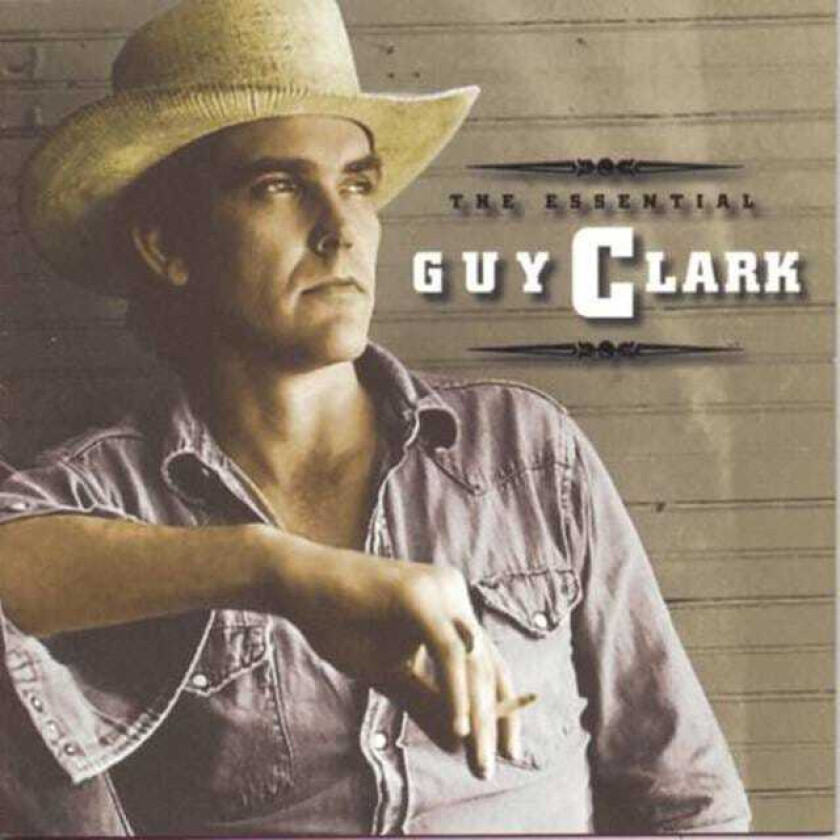 Guy Clark The Essential Guy Clark CD