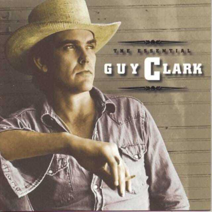 Guy Clark  The Essential Guy Clark  CD