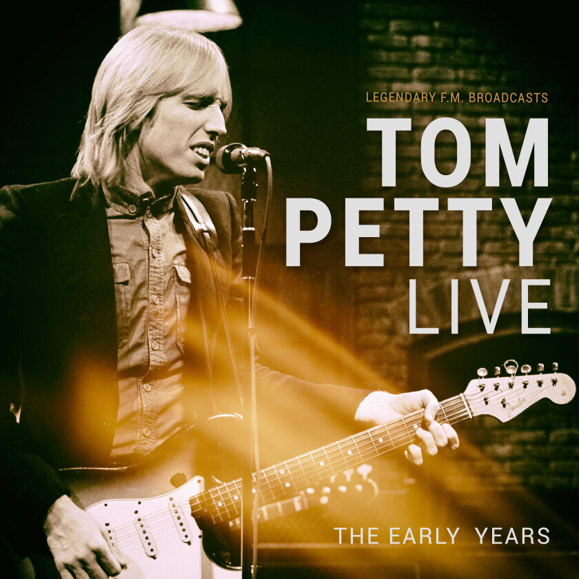 Tom Petty Live The Early Years (Fm Broadcast) LP/Vinyl