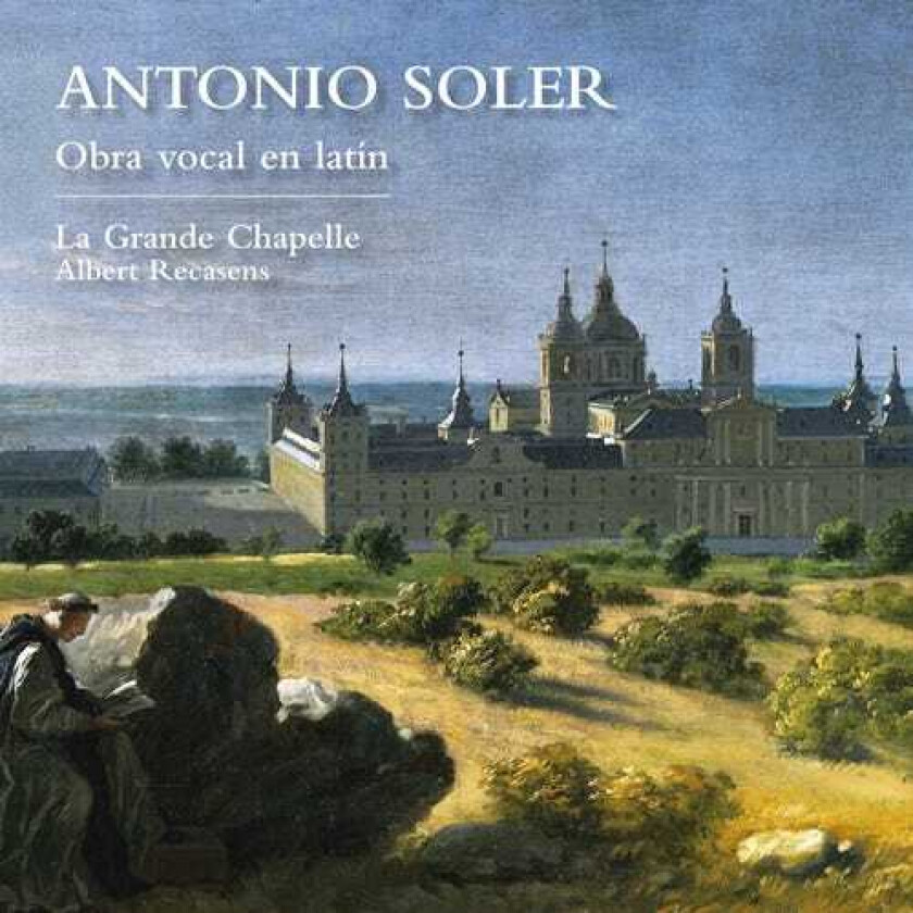 Antonio Soler, La Grande Chapelle, Albert Recasens Soler: Obra Vocal En Latin CD