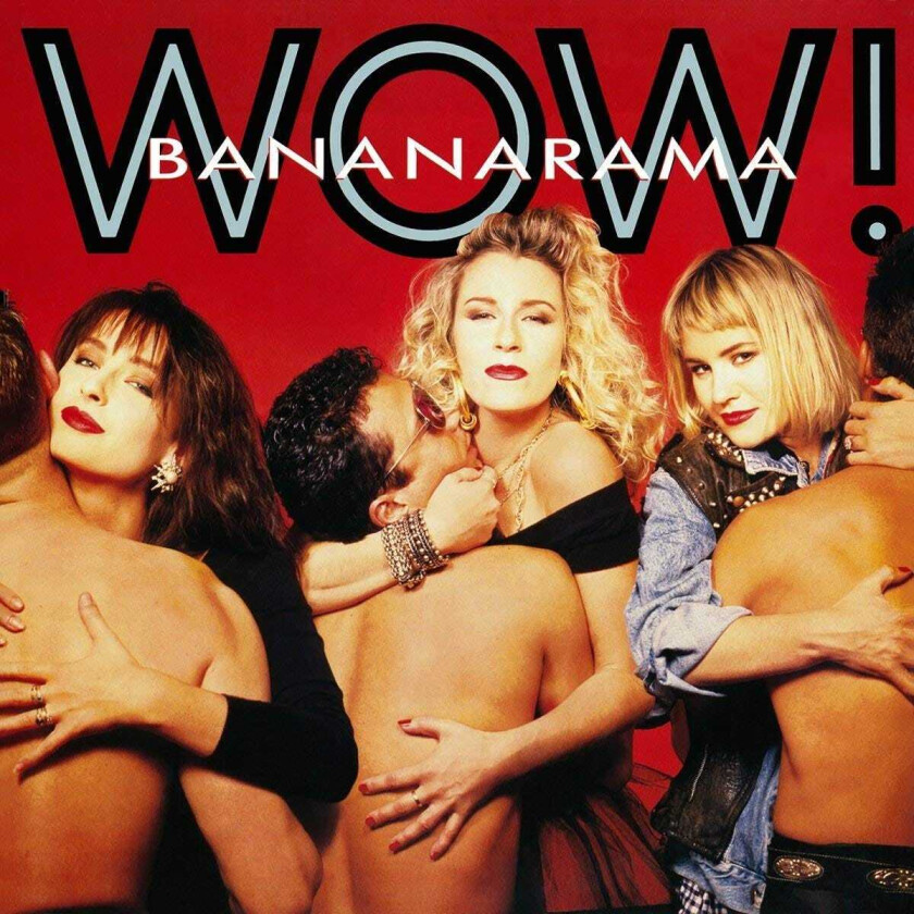 Bananarama - Wow (Collectors Edition)
