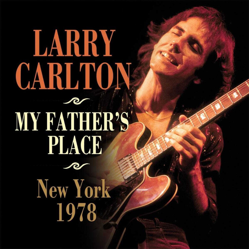 Larry Carlton My Father's Place, New York 1978 CD