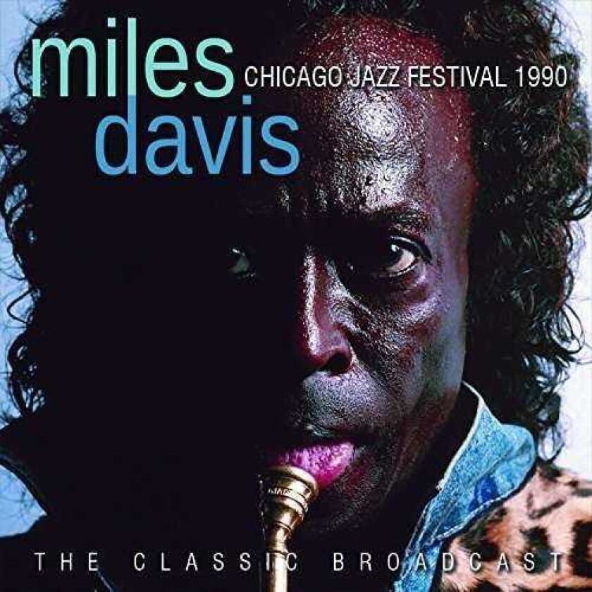 Miles Davis  Chicago Jazz Festival 1990  CD