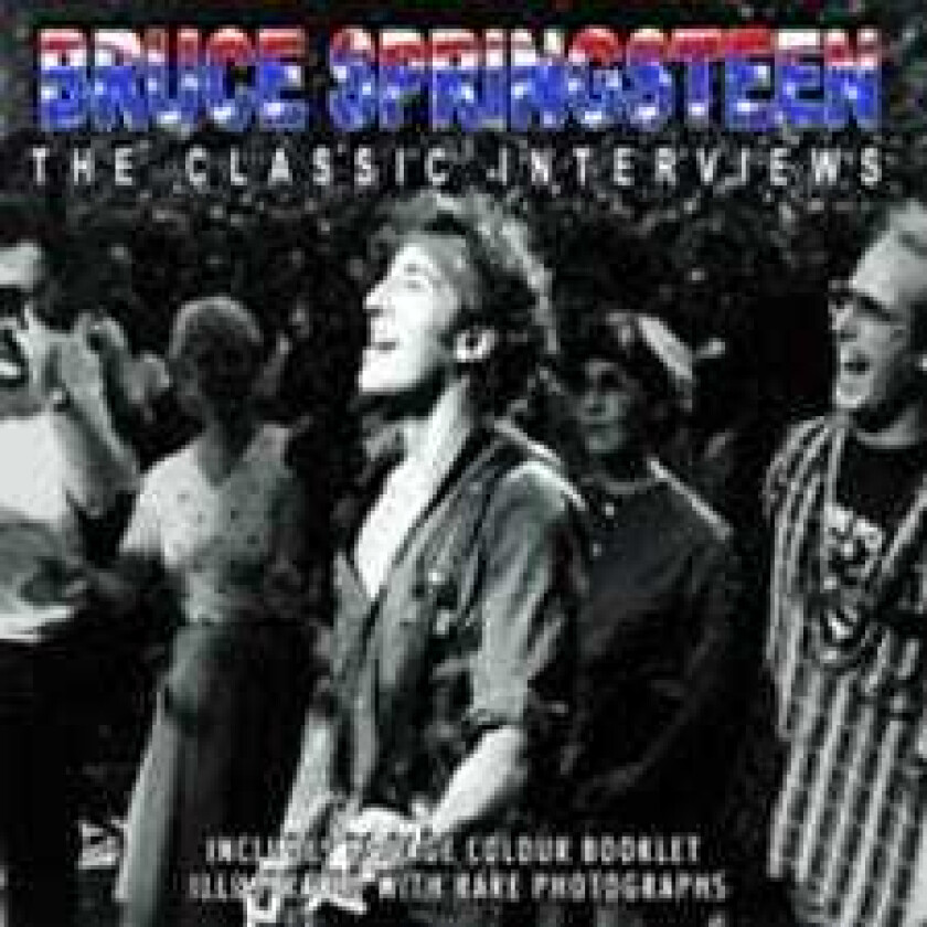 Bruce Springsteen  Bruce Springsteen  The Classic Interview  CD