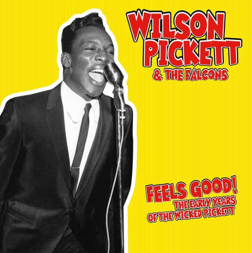 Wilson Pickett Feels Good: The Early Years Of Wilson LP/Vinyl