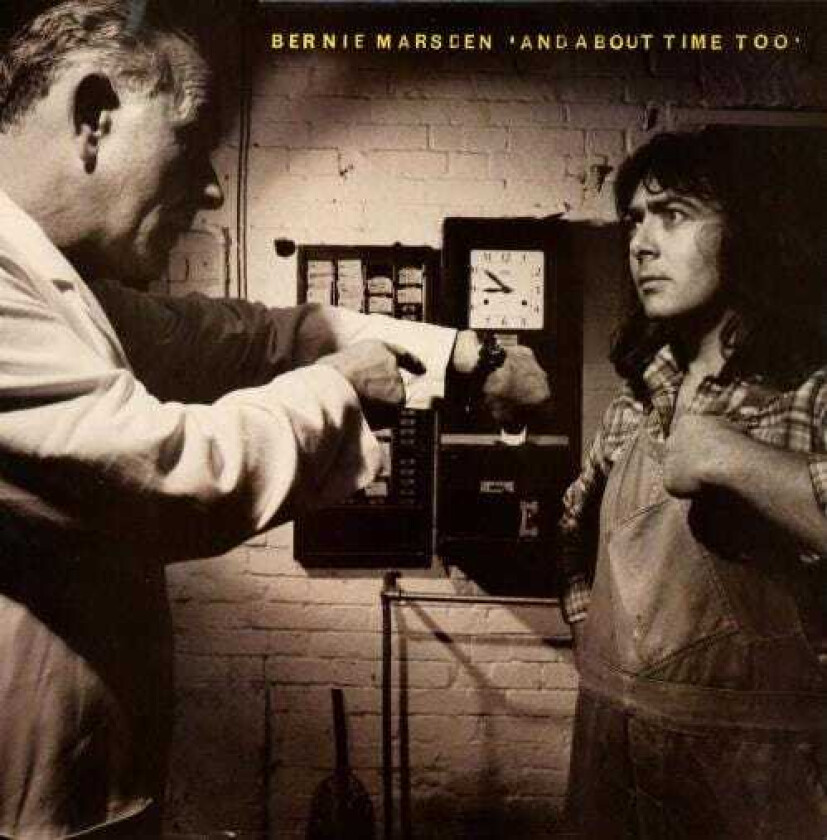 Bernie Marsden  And About Time Too  CD