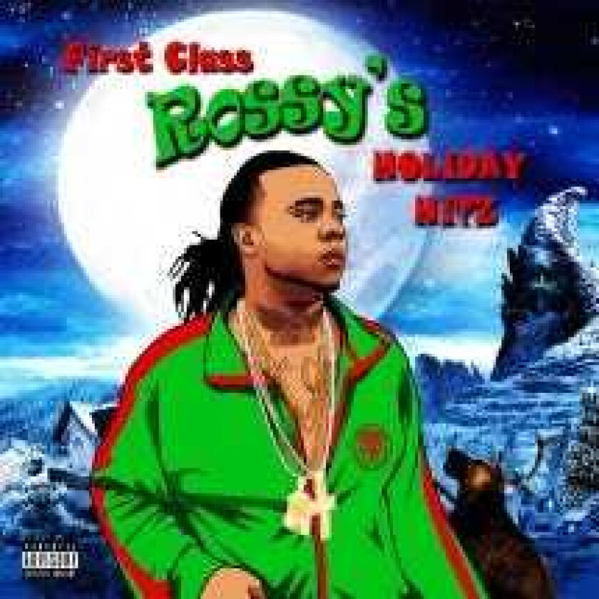 First Class Rossy First Class Rossy's Holiday Hitz CD