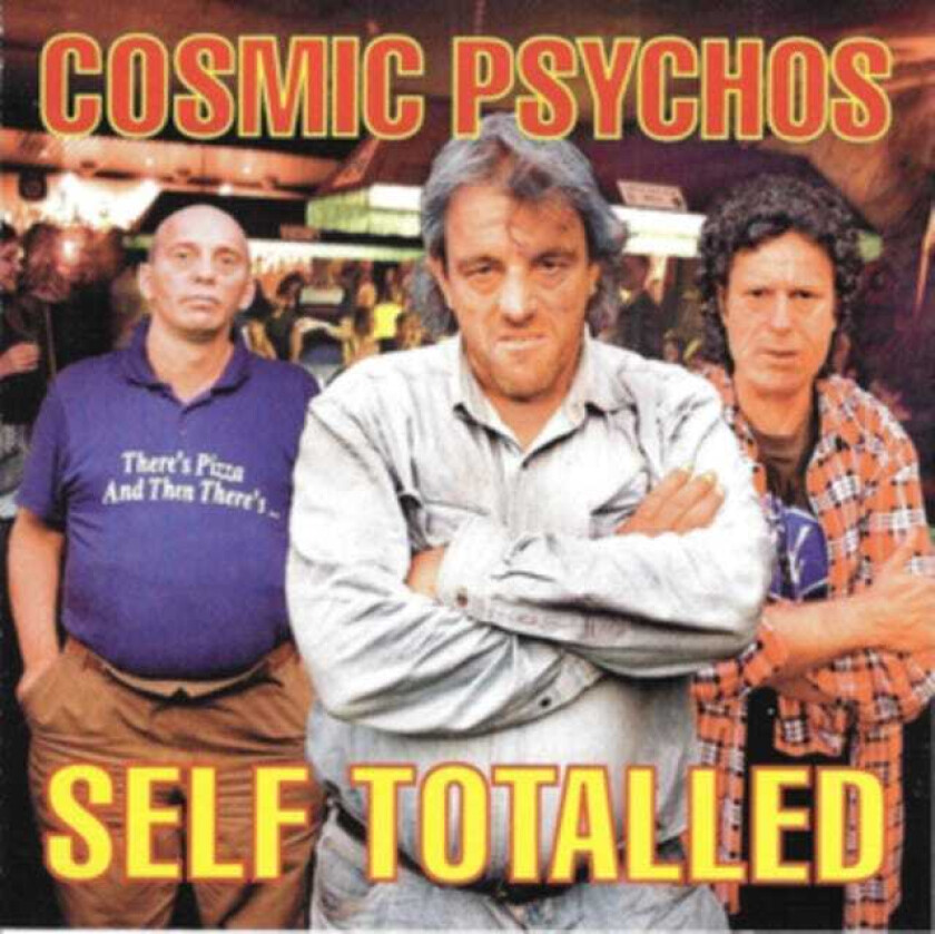 Cosmic Psychos Self Totalled CD