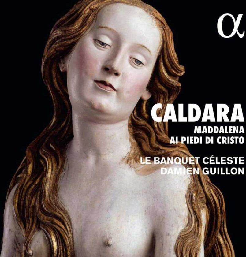 Antonio Caldara, Le Banquet Céleste, Damien Guillon  Caldara: Maddalena À Piedi Di Cristo  CD