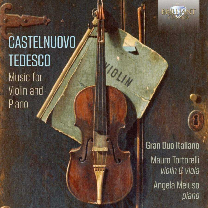 Mario CastelnuovoTedesco, Gran Duo Italiano CastelnuovoTedesco: Music For Violin And Piano CD