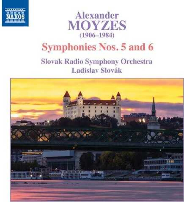 Alexander Moyzes, Slovak Radio Symphony Orchestra, Ladislav Slovák  Moyzes: Symphonies Nos. 5 And 6  CD