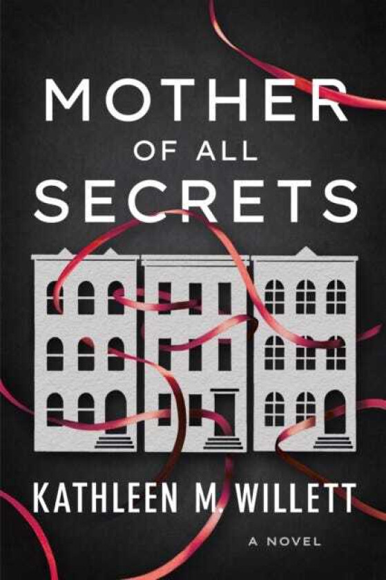 Mother of All Secrets A Novel