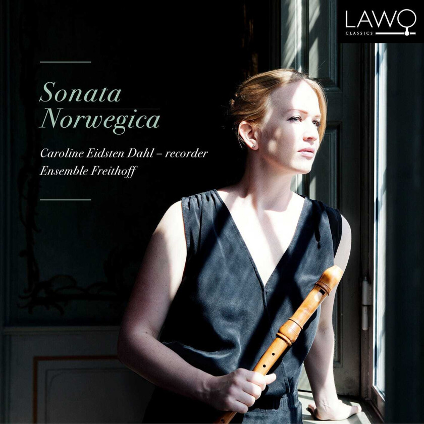 Caroline Eidsten Dahl, Ensemble Freithoff, Johann Henrik Freithoff  Sonata Norwegica  CD