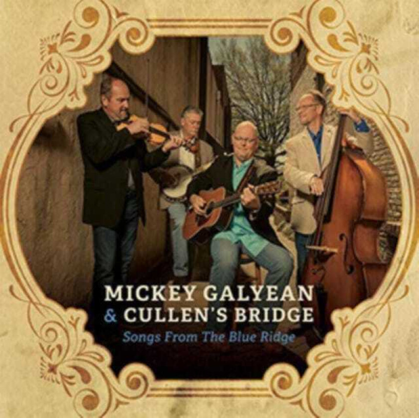 Mickey Galyean & Cullen'S Bridge Songs From The Blue Ridge CD