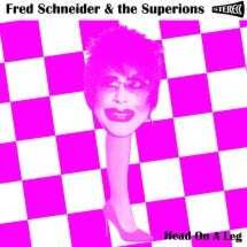 Fred Schneider & The Superions Head On A Leg LP/Vinyl