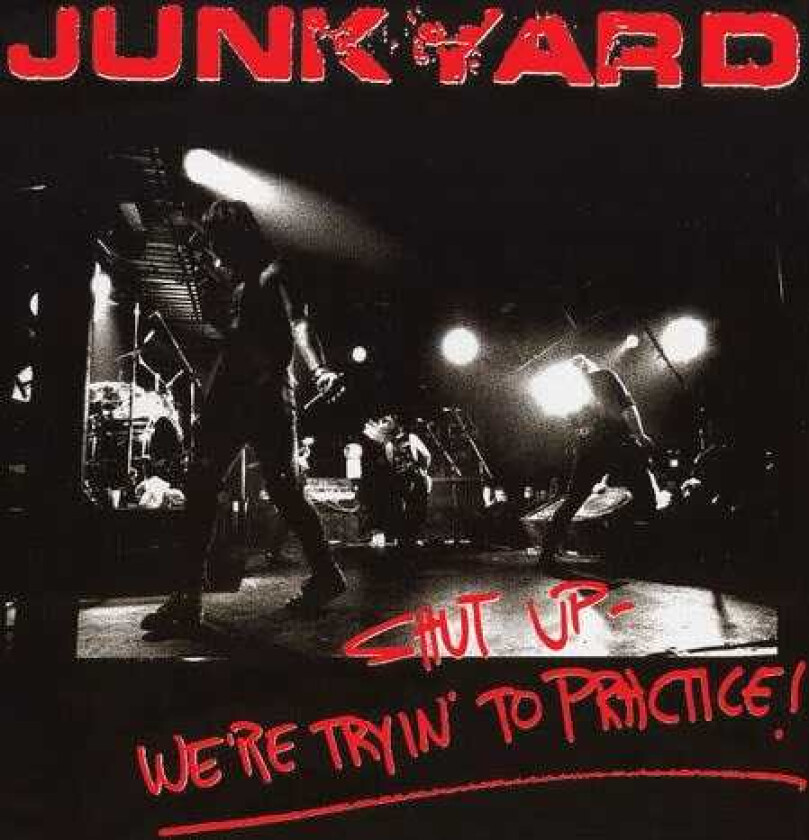 Junkyard Shut Up We're Tryin' To Tractice LP/Vinyl