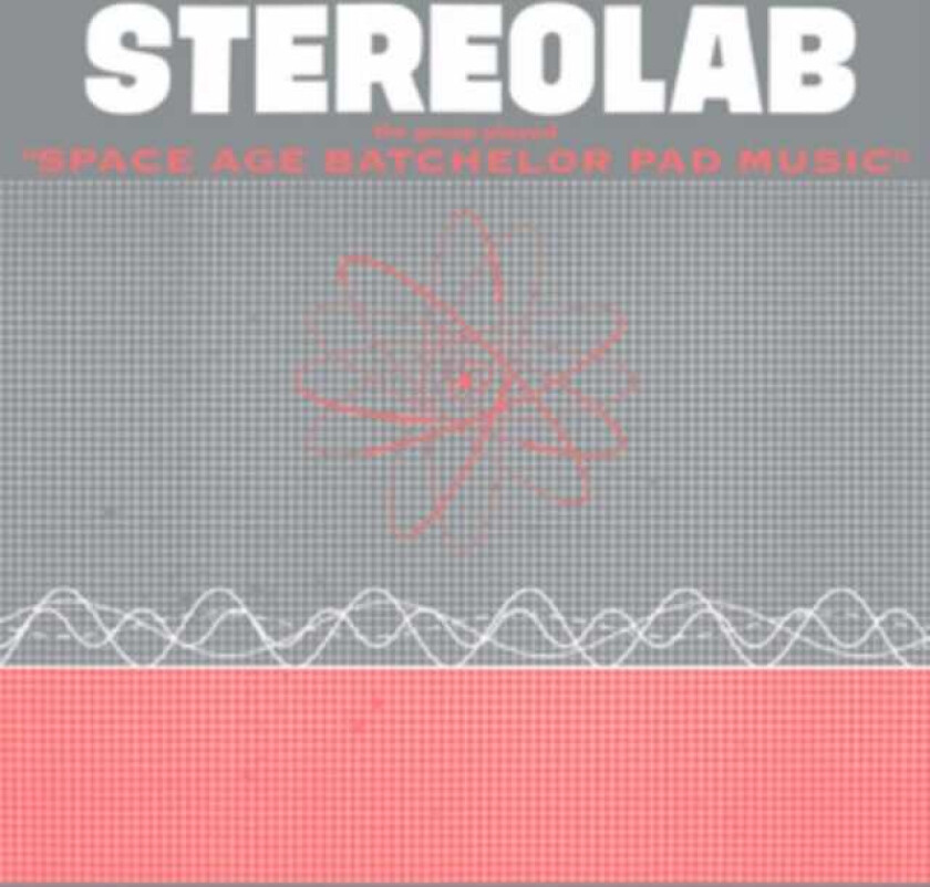 Stereolab The Groop Played Space Age Bachelor Pad Music LP/Vinyl