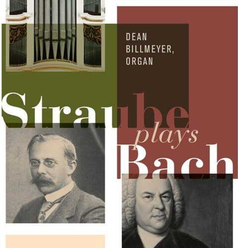 Dean Billmeyer  Straube Plays Bach  CD