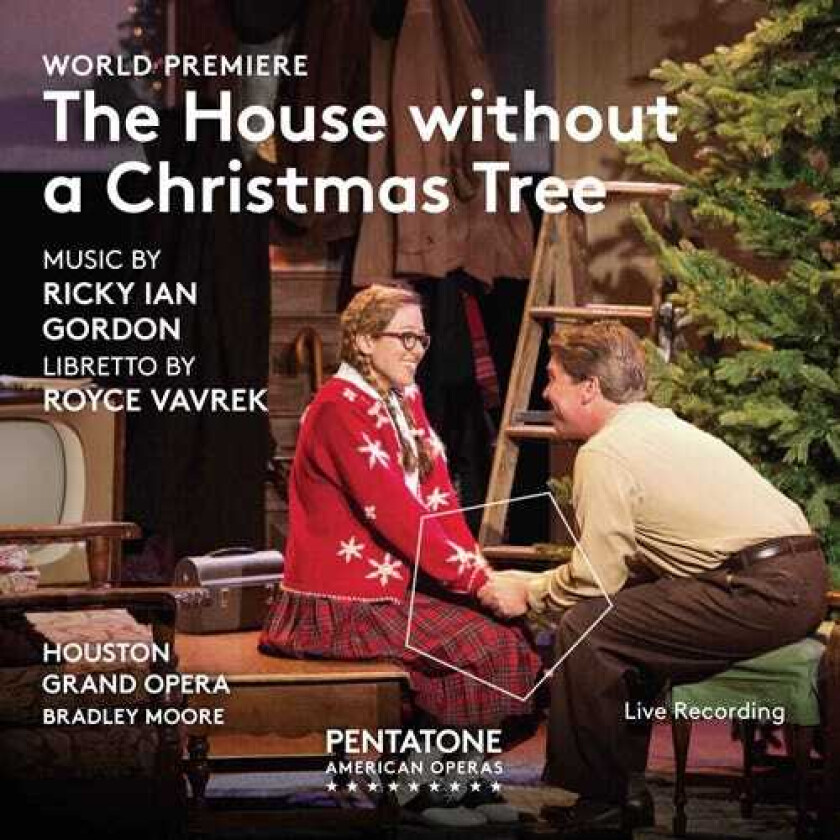 Ricky Ian Gordon, Houston Grand Opera Orchestera And Chorus, Bradley Moore The House Without A Christmas Tree CD