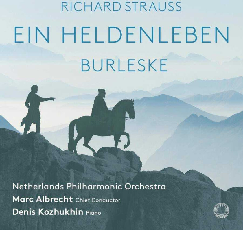 Denis Kozhukhin, Netherlands Philharmonic Orchestra, Marc Albrecht  Strauss: Ein Heldenleben; Burleske  CD