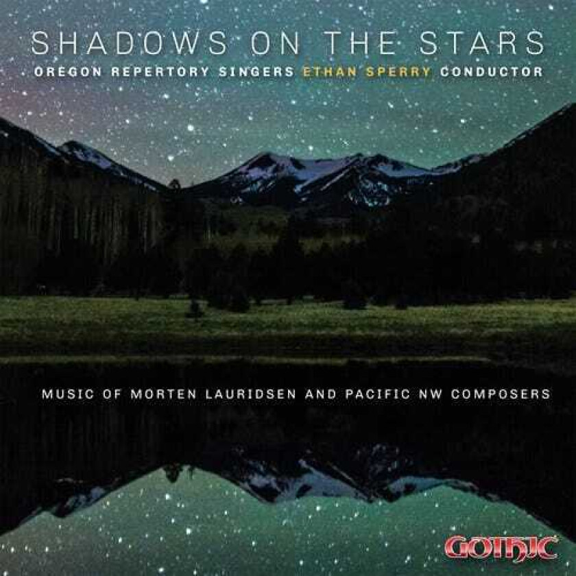 Oregon Repertory Singers, Ethan Sperry Shadows On The Stars CD