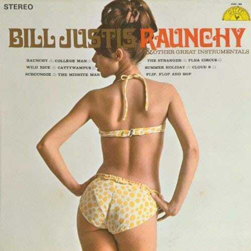 Bill Justis Raunchy & Other Great Instrumentals LP/Vinyl
