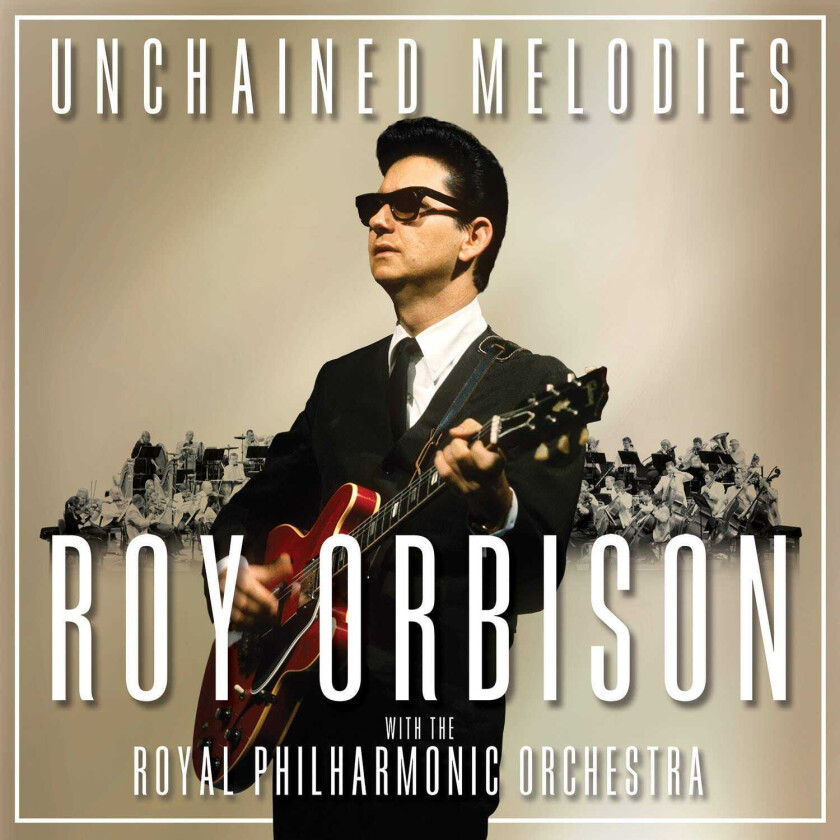Roy Orbison Unchained Melodies: Roy Orbson & The Royal Philharmonic Orchestra LP/Vinyl