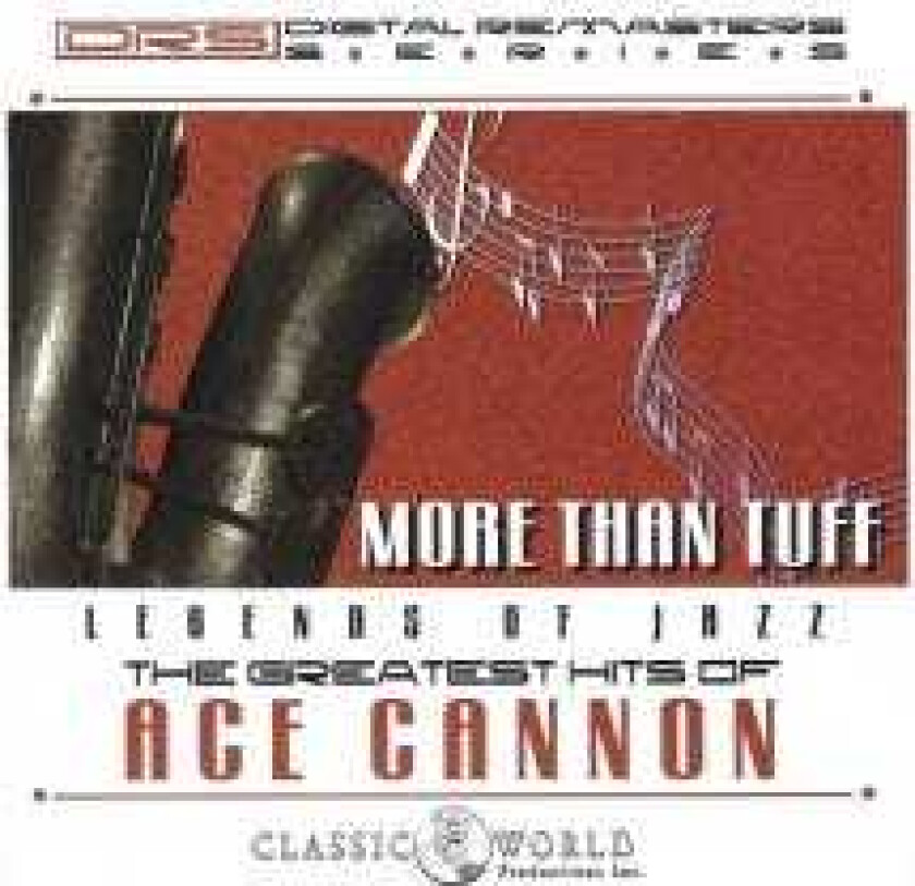 Ace Cannon More Than Tuff: Greatest Hits CD