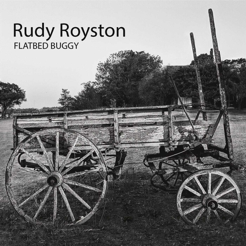 Rudy Royston  Flatbed Buggy  CD