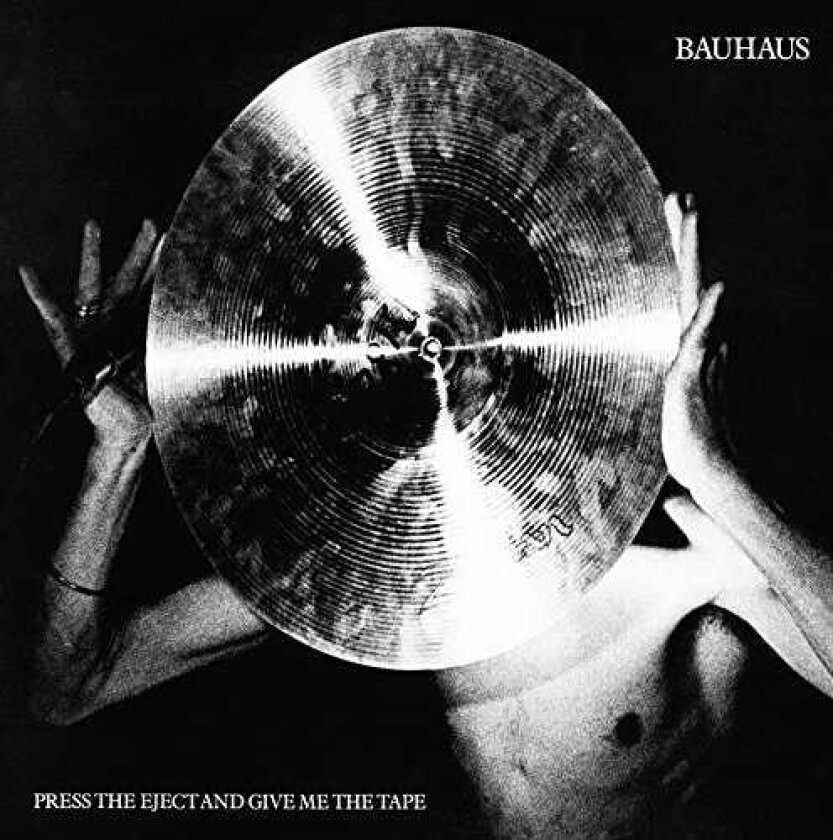 Bauhaus Press Eject And Give Me The Tape LP/Vinyl