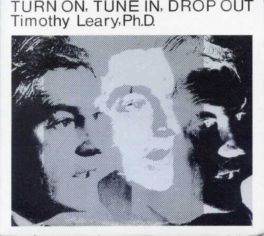 Timothy Leary Turn On, Tune In, Drop Out CD