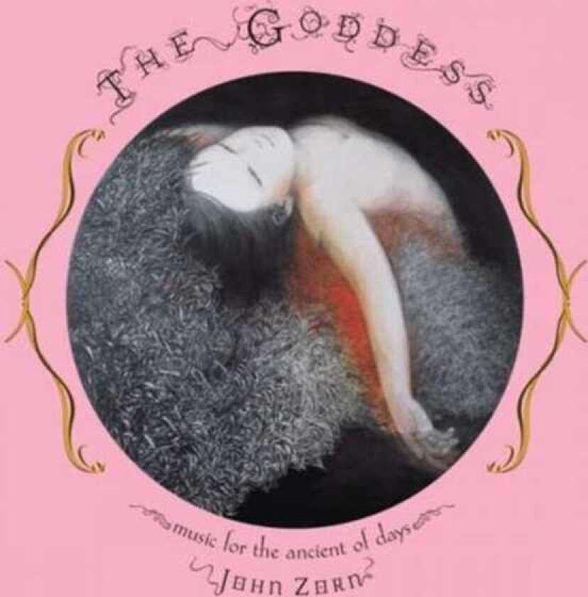 John Zorn The Goddess: Music For The Ancient Of Days CD