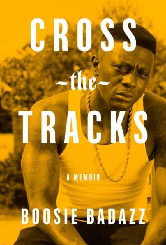 Cross the Tracks A Memoir