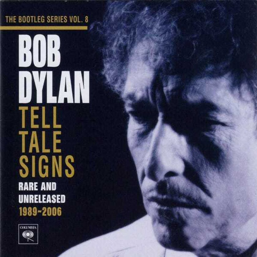 Bob Dylan  The Bootleg Series Vol. 8: Tell Tale Signs  Rare And Unreleased 19892006  CD