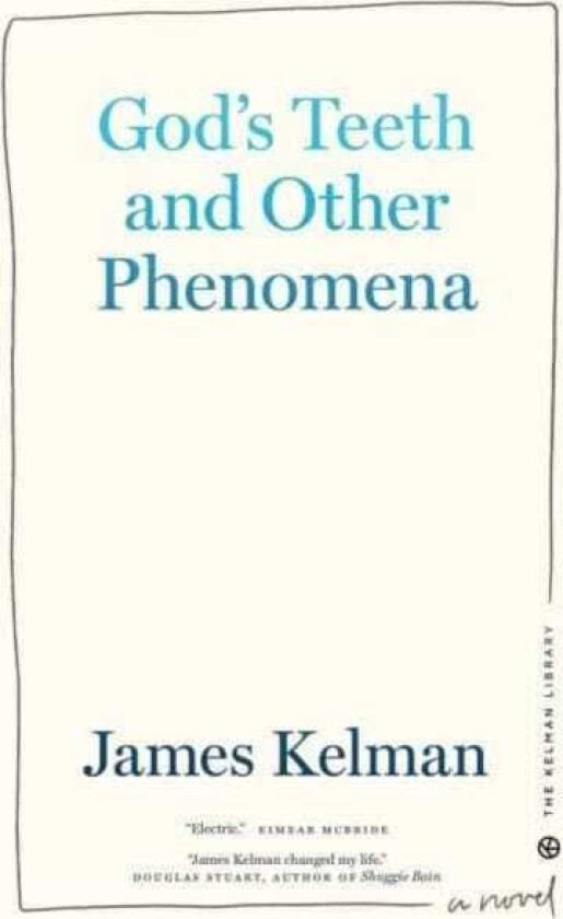 God's Teeth And Other Phenomena