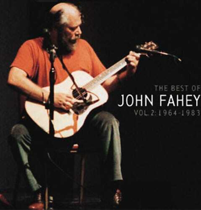 John Fahey The Best Of John Fahey 2 (19641983) CD