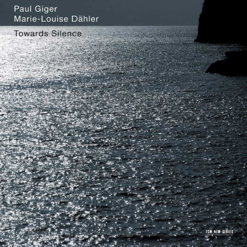 Paul Giger, MarieLouise Dähler  Towards Silence  CD