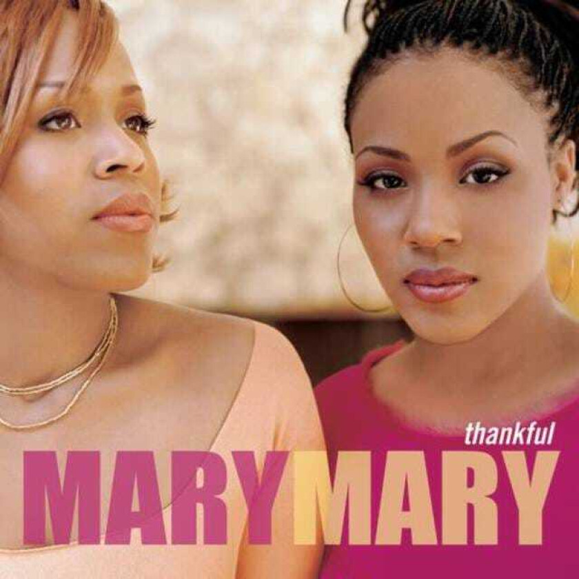 Mary Mary Thankful CD