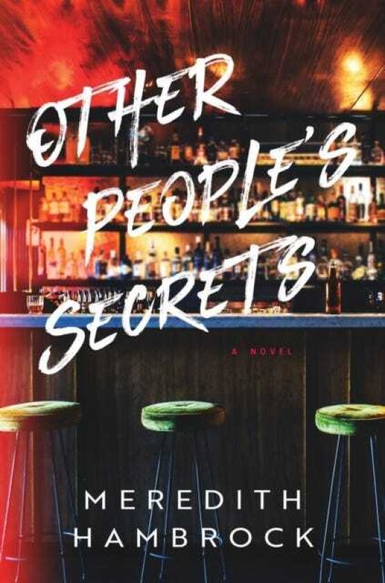 Other People's Secrets A Novel