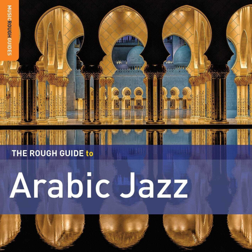 Diverse Jazz, Diverse World Music The Rough Guide To Arabic Jazz CD