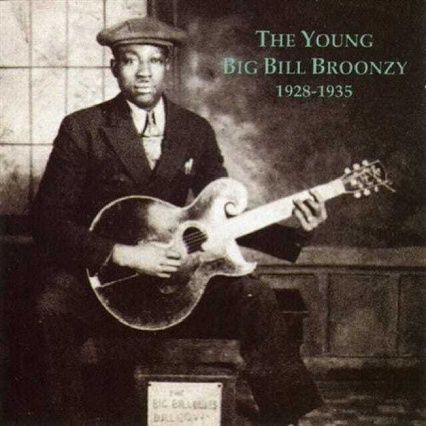 Big Bill Broonzy The Young Big Billy Broonzy 19281935 CD