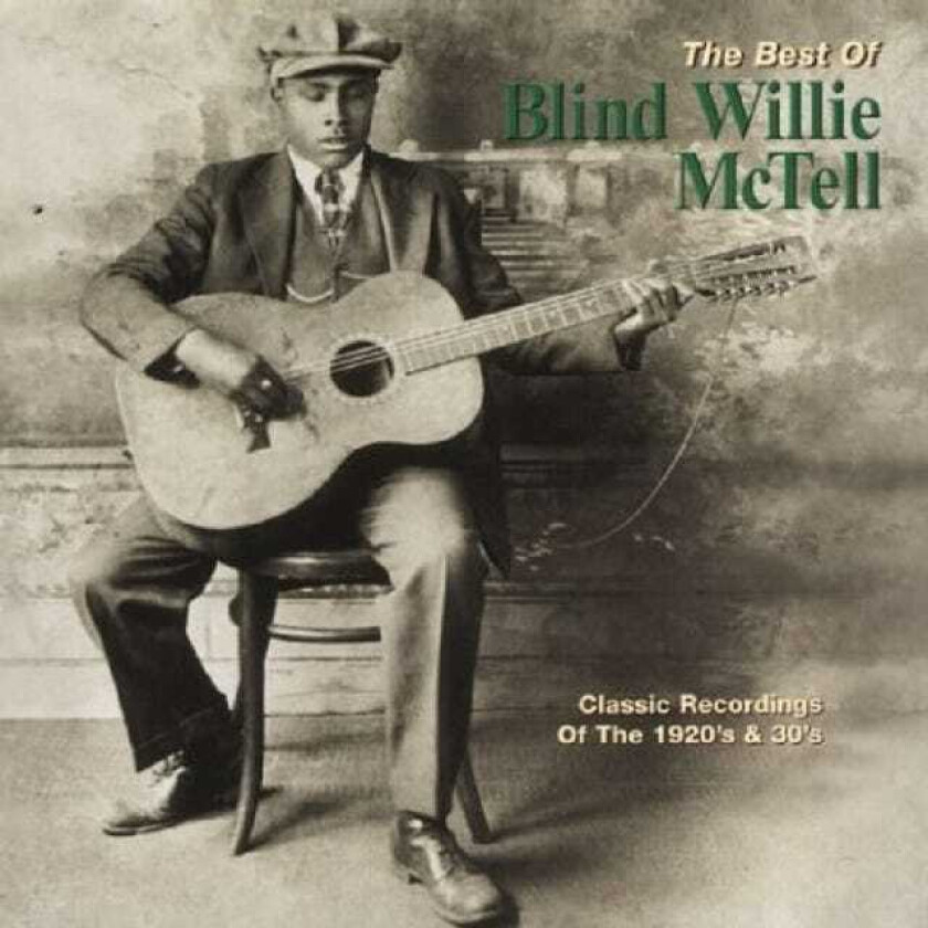 Blind Willie McTell  The Best Of Blind Willie McTell  CD