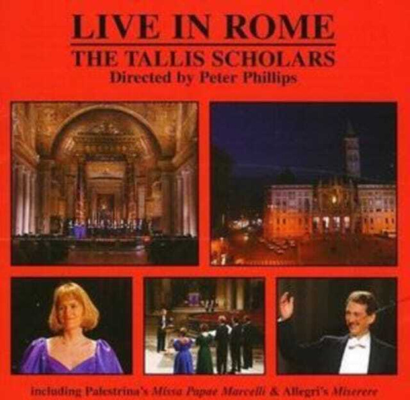 Giovanni Pierluigi Da Palestrina, Peter Phillips, Philips Hobbs, Gregorio Allegri, Tallis Scholars Choir  The Tallis Scholars Live In Rome  CD