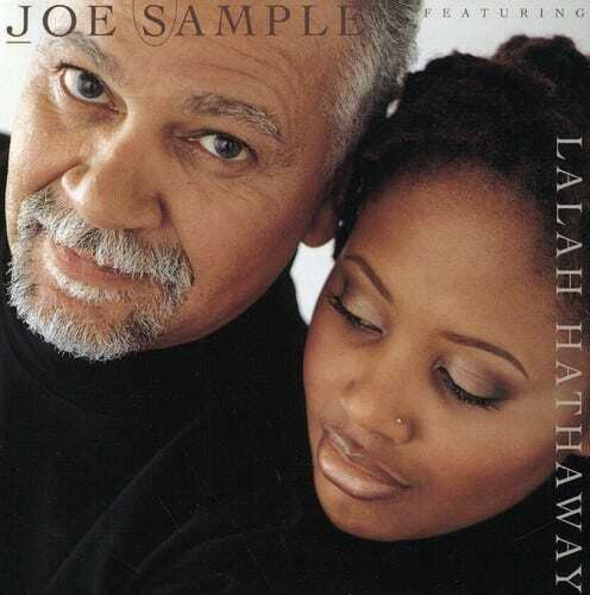Joe Sample & Lalah Hathaway, Joe Sample, Lalah Hathaway The Song Lives On CD