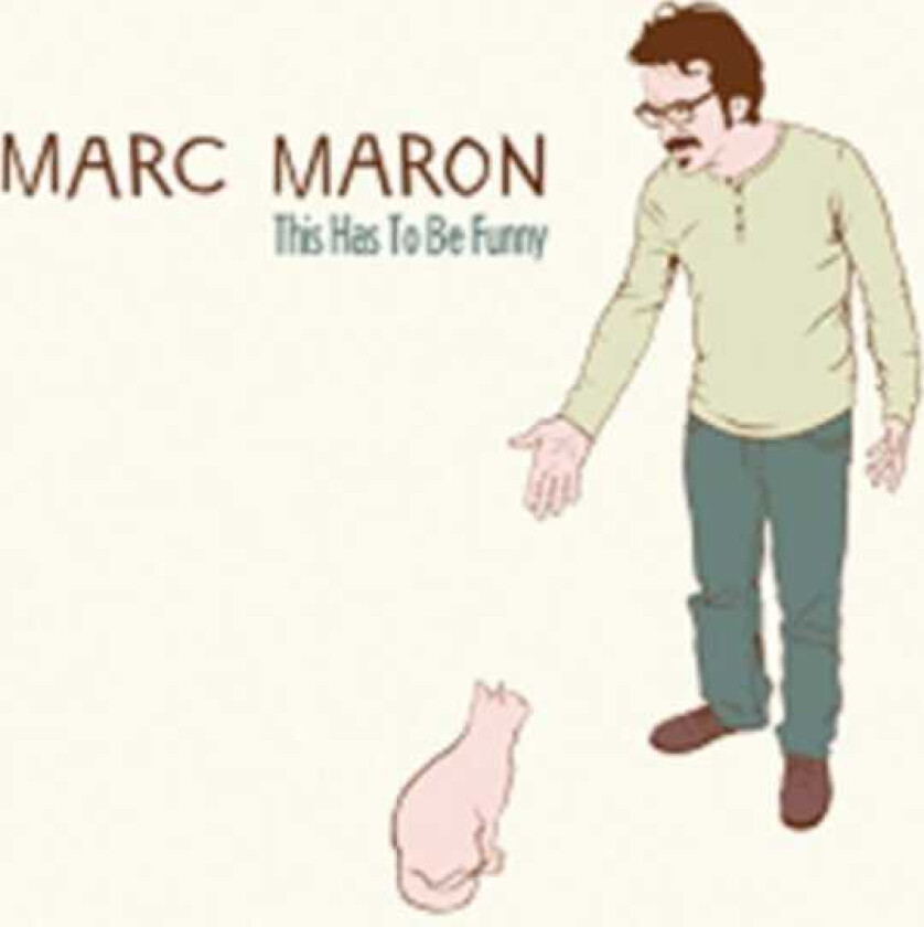 Marc Maron This Has To Be Funny CD