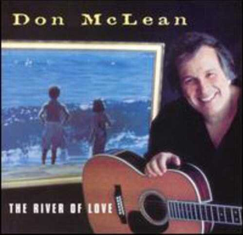 Don McLean The River Of Love CD