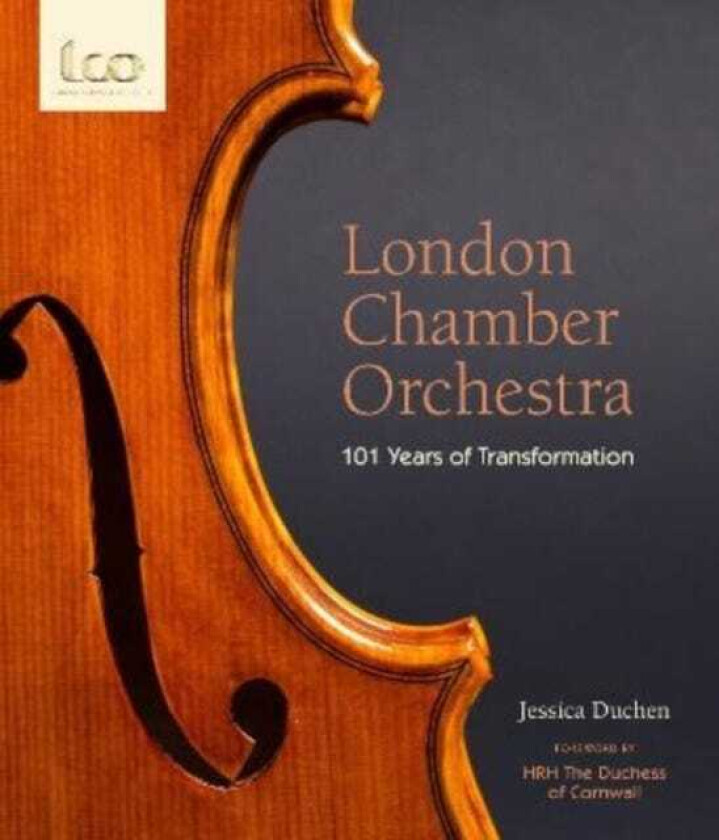 London Chamber Orchestra 101 Years of Transformation