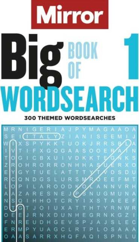 The Mirror: Big Book of Wordsearch 1 300 themed wordsearches from your favourite newspaper