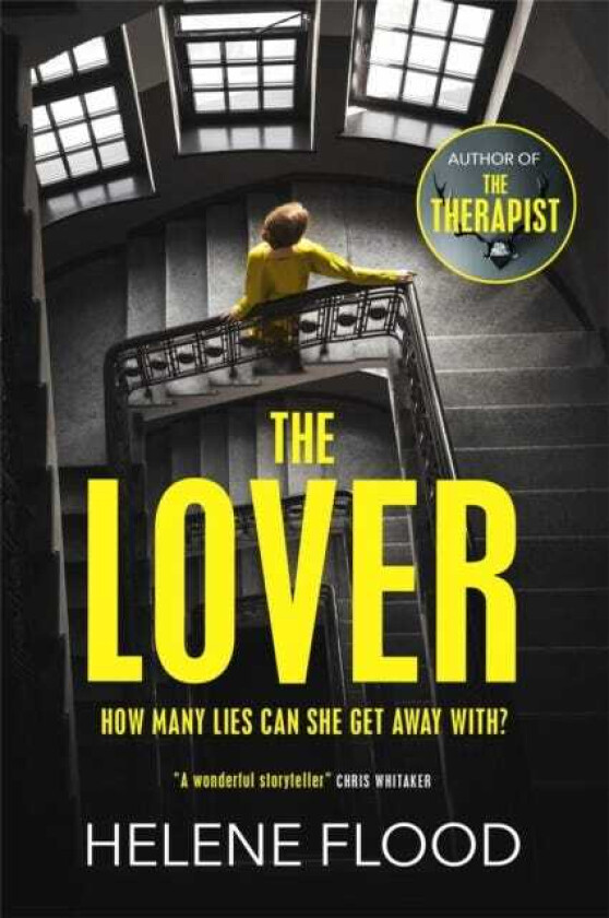 The Lover A twisty scandi thriller about a woman caught in her own web of lies